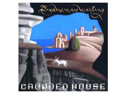 Crowded House Dreamers Are Waiting (LP)