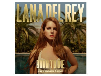 LANA DEL REY Born To Die (The Paradise Edition)