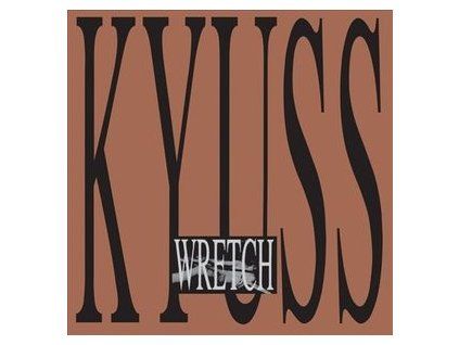 Kyuss Wretch (2LP)