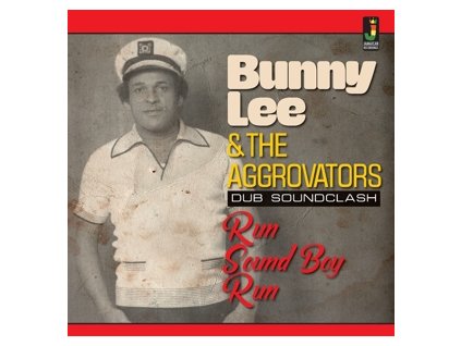 Bunny Lee & The Aggrovators Run Sound Boy Run(LP)