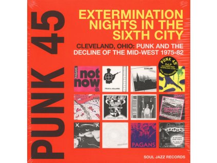 V/A Punk 45: Extermination Nights In The Sixth City! Cleveland, Ohio: Punk And The Decline Of The Mid West 1975 - 82 (2LP)