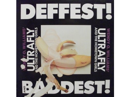 Wendy O. Williams' Ultrafly And The Hometown Girls Deffest! And Baddest!(LP)