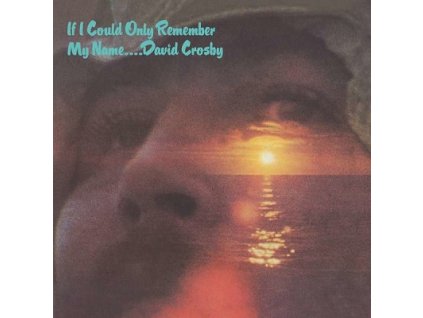 DAVID CROSBY IF I COULD ONLY REMEMBER MY NAME(LP)