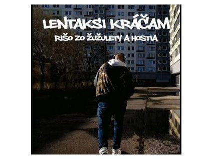 Rišo zo Žužulety a hostia Lentaksi kráčam(LP)