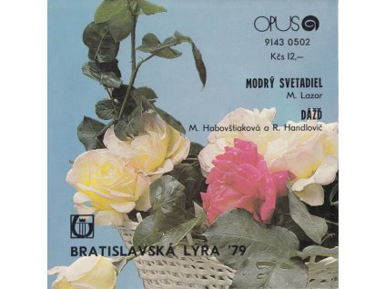 M. LAZAR Modrý Svetadiel / M. HABOVŠTIAKOVÁ, R. HANDLOVIČ Dážď (7"SP)