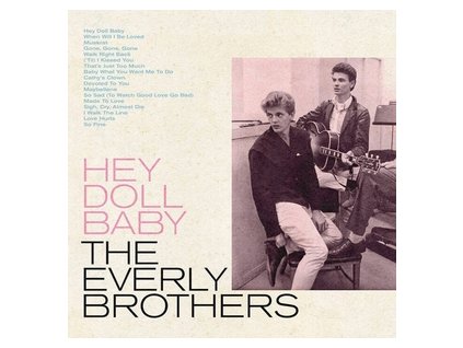 THE EVERLY BROTHERS Hey Doll Baby (RSD 2022) (LP)