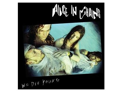 vinyl 12"EP ALICE IN CHAINS We Die Young EP (RSD 2022)