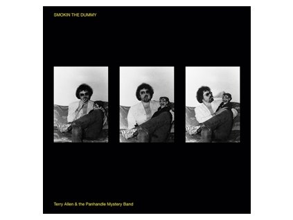 Terry Allen & The Panhandle Mystery Band - Smokin the Dummy