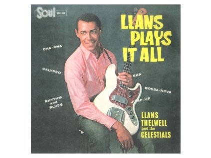 Llans Thelwell And His Celestials - Llans Plays It All
