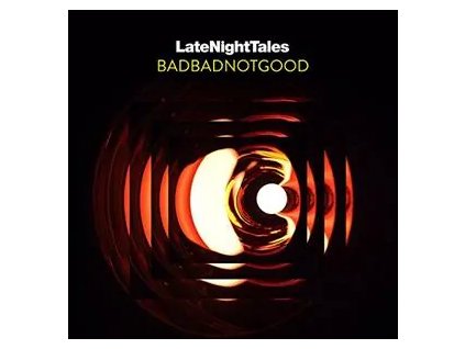 vinyl 2LP Badbadnotgood Late Night Tales