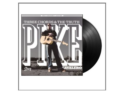 Pike Cavalero - Three Cords and the Truth