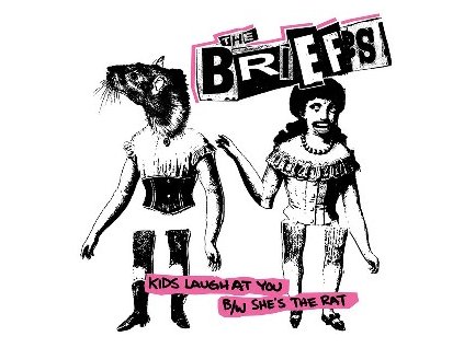vinyl 7" The Briefs - Kids Laugh At You / She's the Rat