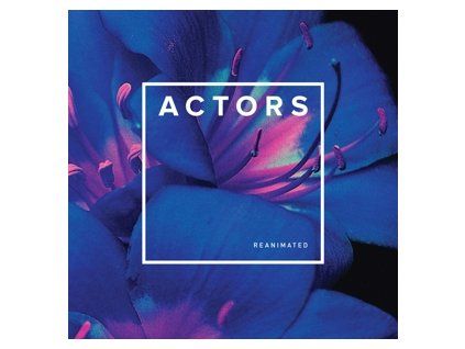 Actors - Reanimated (LP)