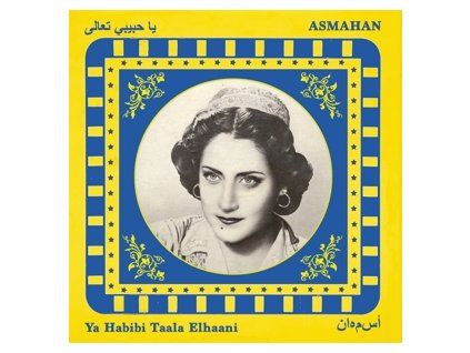 Asmahan Ya Habibi Taala Elhaani (LP)