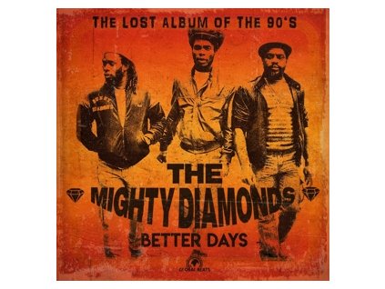 The Mighty Diamonds – Better Days (The Lost Album Of The 90's)(LP)