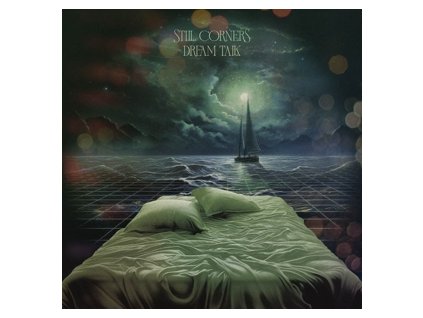 STILL CORNERS - Dream Talk (Coke Bottle Green)(LP)