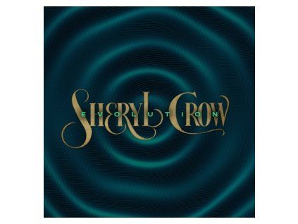 Sheryl Crow - Evolution (LP)
