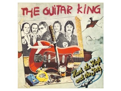 Hank The Knife And The Jets – The Guitar King(LP)