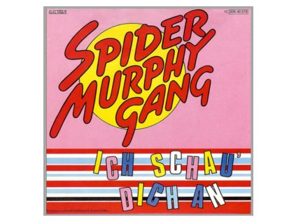 vinyl 7"SP SPIDER MURPHY GANG Ich Schau' Dich An