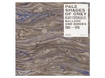 V/A Pale Shades Of Grey: Heavy Psychedelic Ballads And Dirges 1969-1976 (RSD 2024)(LP)