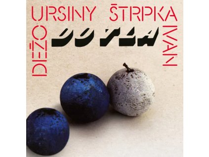 Dežo Ursiny, Ivan Štrpka – Do Tla