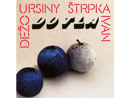Dežo Ursiny, Ivan Štrpka - Do Tla