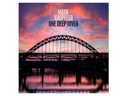 vinyl 2LP Mark Knopfler - One Deep River