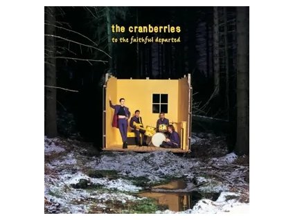 The Cranberries – To The Faithful Departed(LP)