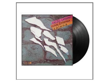 DEŽO URSINY, IVAN ŠTRPKA Zelená (LP BAZÁR)
