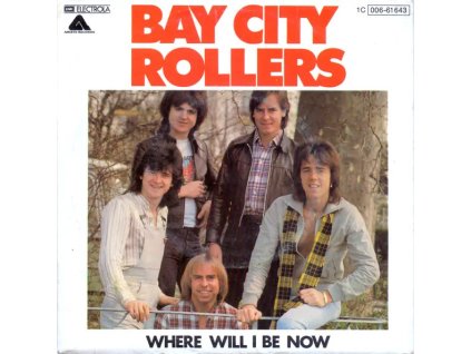 BAY CITY ROLLERS Where Will I Be Now / Don't Worry Baby (7"SP)