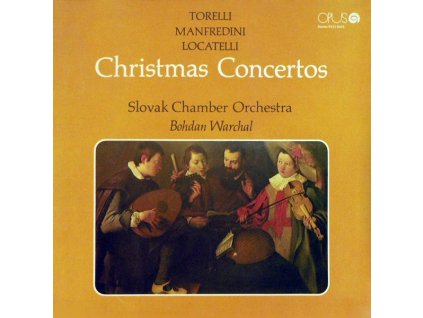 Torelli / Manfredini / Locatelli, Slovak Chamber Orchestra, Bohdan Warchal – Christmas Concertos (LP)