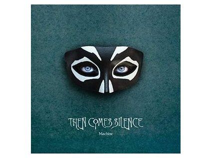 Then Comes Silence Machine (LP)