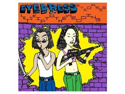 vinyl LP EYEDRESS Let’s Skip To The Wedding