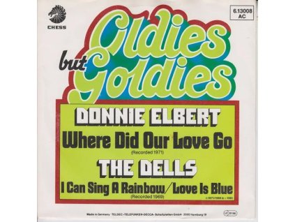 vinyl 7"SP Donnie Elbert / The Dells – Where Did Our Love Go / I Can Sing A Rainbow / Love Is Blue