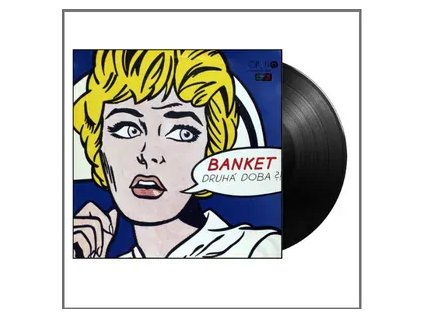 BANKET Druhá doba?! (LP)