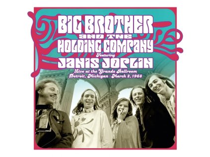 vinyl LP Big Brother & The Holding Company Live at the Grande Ballroom Detroit; March 2, 1968 (RSD Black Friday 2024)