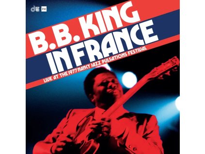vinyl 2LP B.B. King In France: Live at the Nancy Jazz Pulsations Festival (1977) (RSD Black Friday 2024)