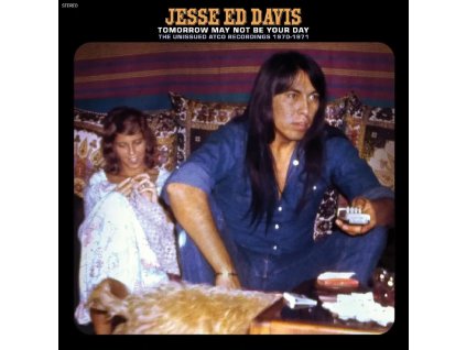 vinyl 2LP Jesse Ed Davis Tomorrow May Not Be Your Day--The Unissued Atco Recordings 1970-1971 (RSD Black Friday 2024)