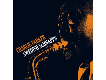 Charlie Parker – Swedish Schnapps