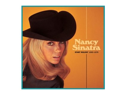 Nancy Sinatra Start Walkin' 1965-1976