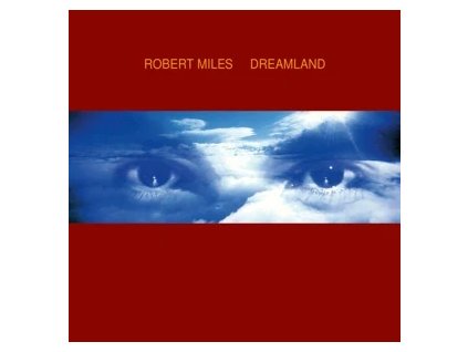 Robert Miles - Dreamland