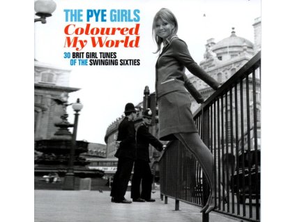 CD Various – The Pye Girls Coloured My World (30 Brit Girl Tunes Of The Swinging Sixties)