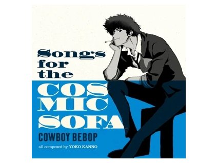 vinyl LP Seatbelts Cowboy Bebop: Songs For the Cosmic Sofa