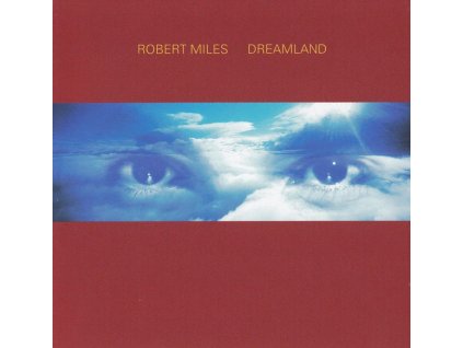 CD Robert Miles – Dreamland