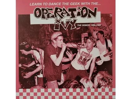 vinyl LP Operation Ivy - Learn To Dance the Geek With... the Demos 1986-1988