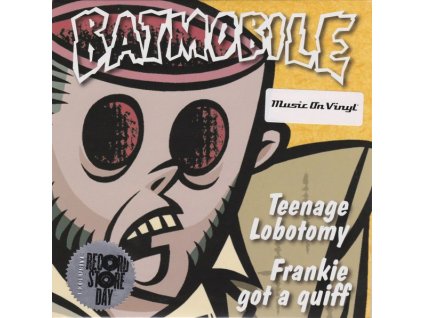 vinyl 7"SP BATMOBILE Teenage Lobotomy