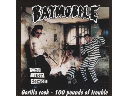 BATMOBILE The 1987 Demos: Gorilla Rock - 100 Pounds Of Trouble (7"SP)