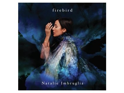 Natalie Imbruglia – Firebird
