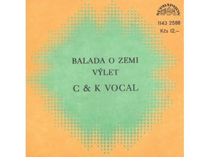 C & K Vocal – Balada O Zemi / Výlet (7"SP)