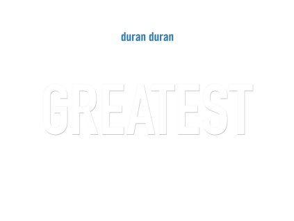 Duran Duran - Greatest (2LP)